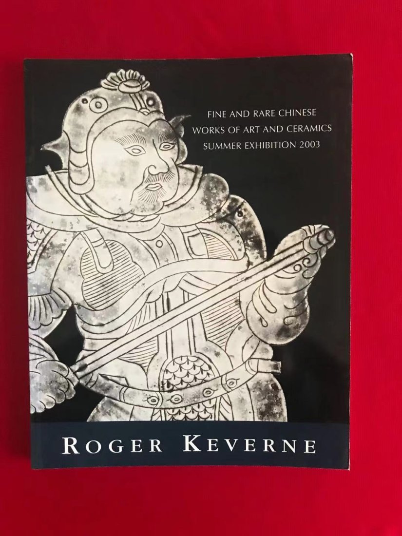 Famous Dealer Roger Keverne 2003 Fine and Rare Chinese Works of Art and Ceramics (1 of 3)