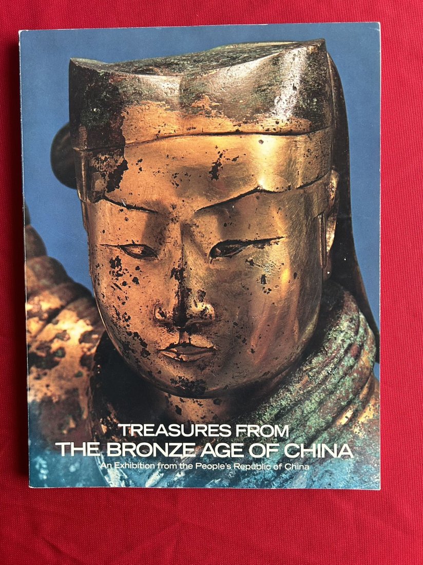 Treasures from The Bronze Age of China: Treasures from The Bronze Age of China ,published in 1981, good condiition!