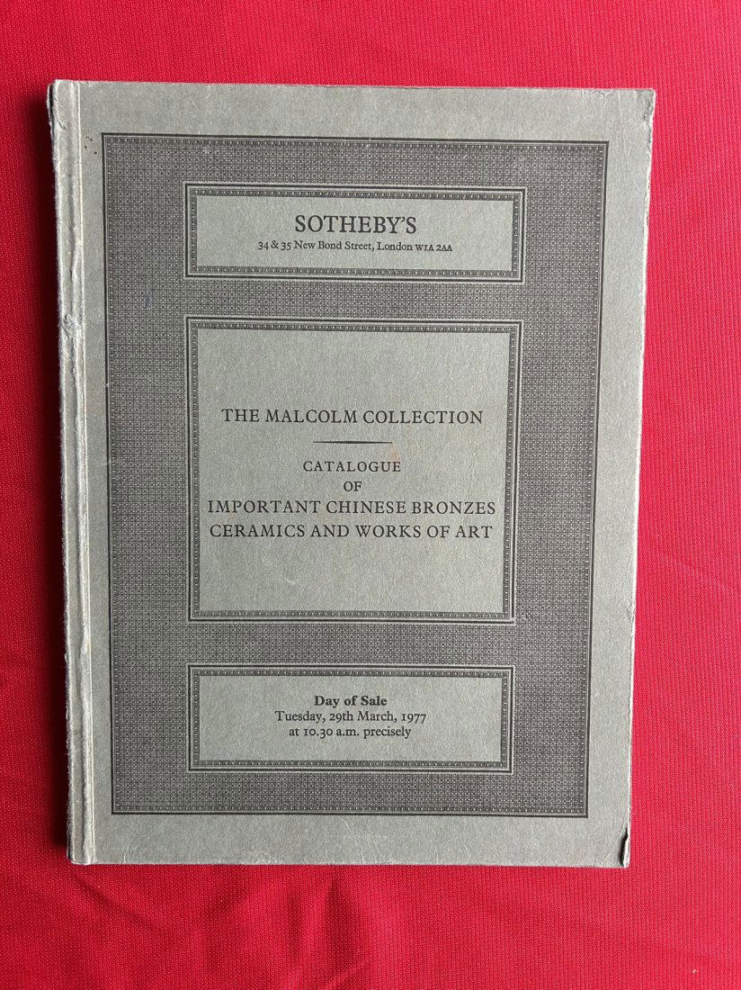 LD Sotheby's 1977 The Malcolm Collection of Important Chinese Bronzes Ceramics and Works of Art (1 of 3)