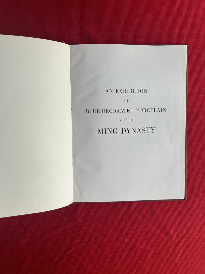 An Exhibition of Blue-Decorated Porcelain of The Ming Dynasty: An Exhibition of Blue-Decorated Porcelain of The Ming Dynasty , published in 1950s-1960s, highly important , hard cover and good condition!