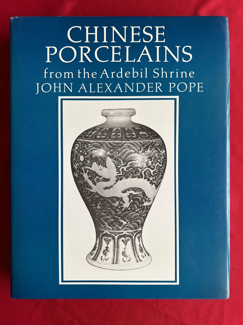 Chinese Porcelains from the Ardebil Shrine by John Alexander Pope (very heavy) (1 of 3)