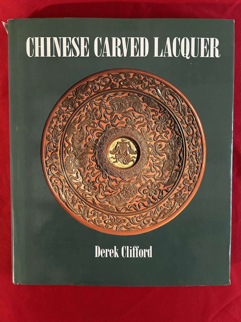 Chinese Carved Lacquer by Derek Clifford: Chinese Carved Lacquer by Derek Clifford , published in 1992, hard cover and good condition!
