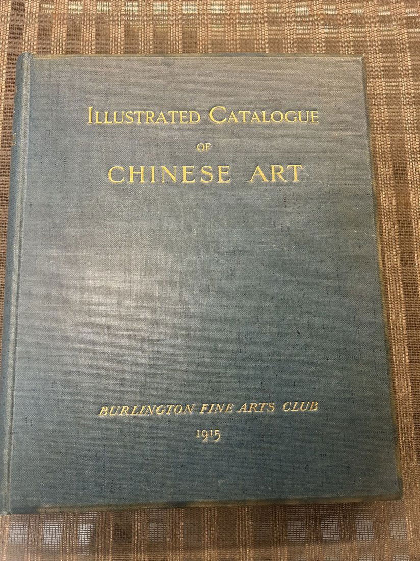 Illustrated Catalogue of Chinese Art Burlington Fine Arts Club 1915 (1 of 5)