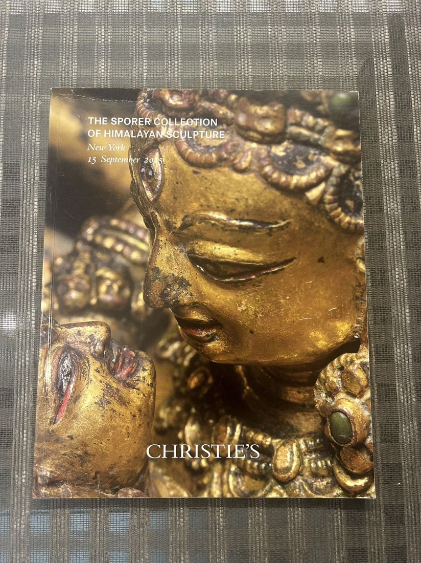 NY Christie's 2015 The Sporer Collection of Himalayan Sculpture: NY Christie's 2015 The Sporer Collection of Himalayan Sculpture , rare catalog, highly important and good condition!
