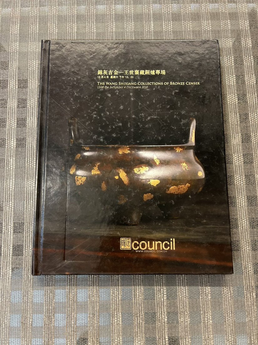 Council 2010 The Wang Shixiang Collections of Bronze Censer: Council 2010 The Wang Shixiang Collections of Bronze Censer , hard cover and good condition!