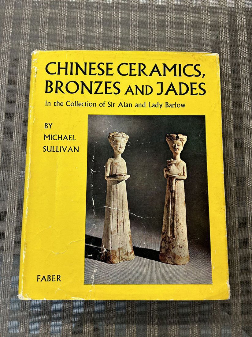 Chinese Ceramics, Bronzes and Jades in the Collection of Sir Alan and Lady Barlow (1 of 3)