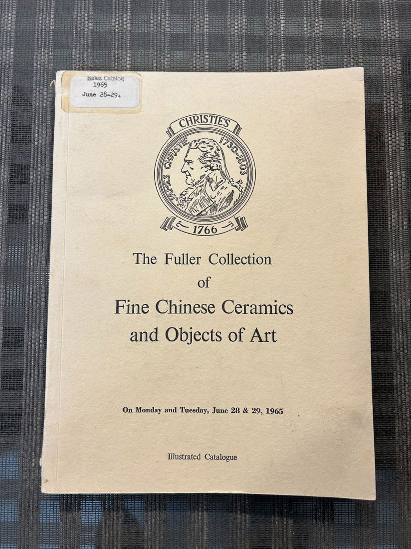 LD Christie's 1965 The Fuller Collection of Fine Chinese Ceramics and Objects of Art( rare catalog) (1 of 3)
