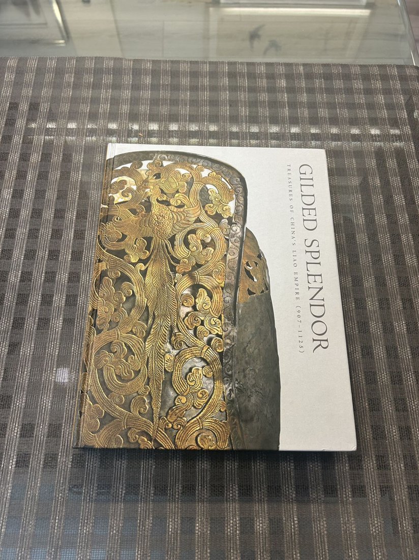 Gilded Splendor Treasures of China's Liao Empire ( 907-1125): Gilded Splendor Treasures of China's Liao Empire ( 907-1125), published in 2006 by Asia Society and Museum New York, hard cover and good condition!