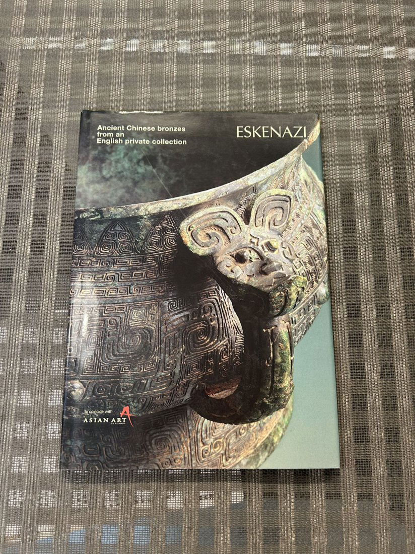 Famous Dealer Eskenazi 1999 Ancient Chinese Bronzes from an English Private Collection (1 of 5)