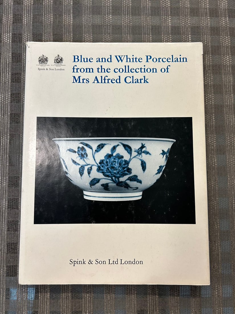 Spink & Son 1974 Blue and White Porcelain from the Collection of Mrs Alfred Clark (1 of 9)