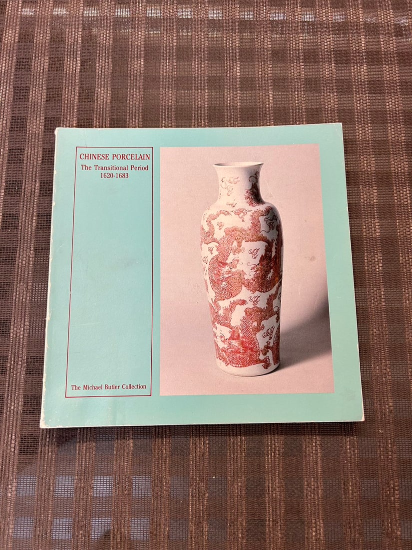 Chinese Porcelain The Transitional Period 1620-1683 The Michael Butler Collection (1 of 3)