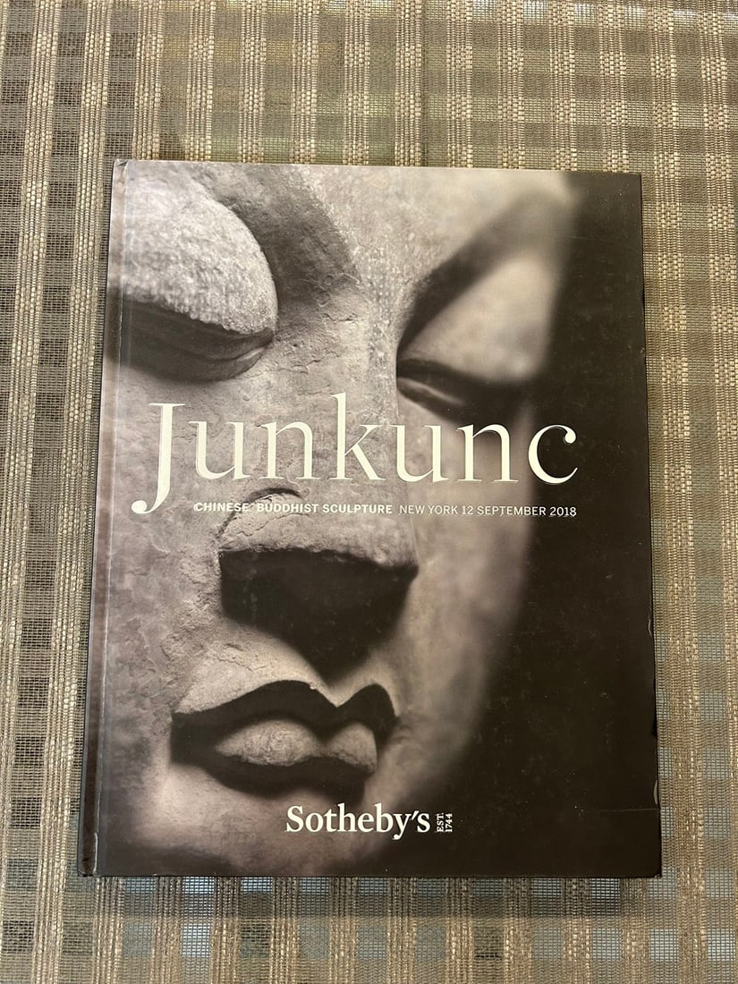 NY Sotheby's 2018 JUNKUNC Chinese Buddhist Sculpture: NY Sotheby's 2018 JUNKUNC Chinese Buddhist Sculpture , highly important , hard cover and very good condition!