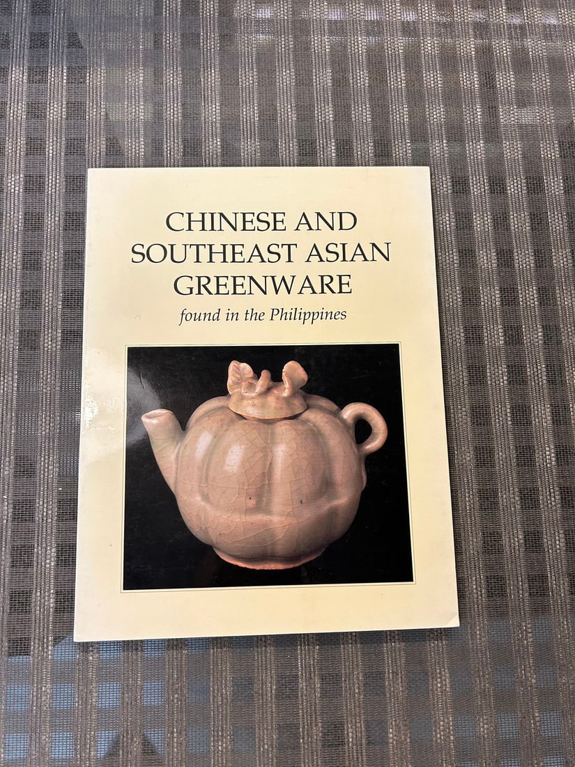 Chinese and Southeast Asian Greenware found in the Philippines: Chinese and Southeast Asian Greenware found in the Philippines , published in 1991, very good condition!