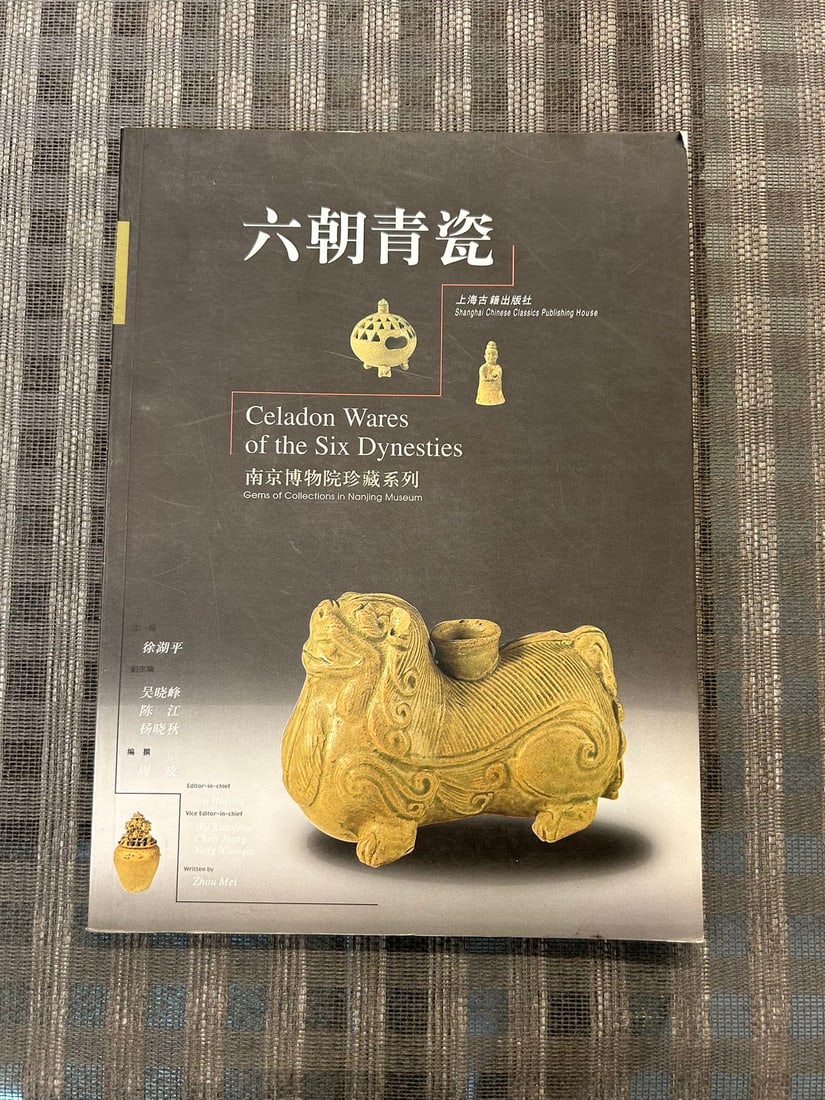Celadon Wares of the Six Dynasties: Celadon Wares of the Six Dynasties , good condition!