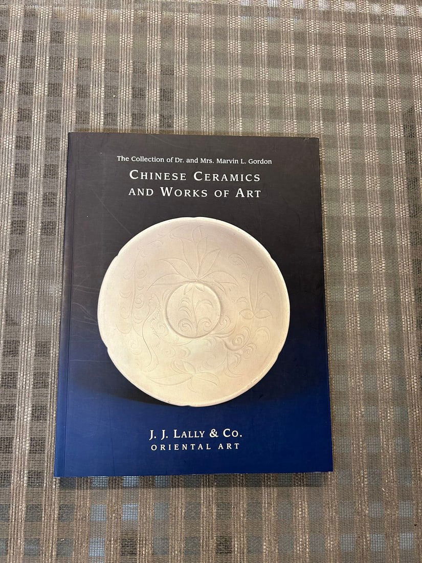 Famous Dealer J J Lally 2009 Collection of Dr Marvin L Gordon Chinese Ceramics and Works of Art (1 of 5)