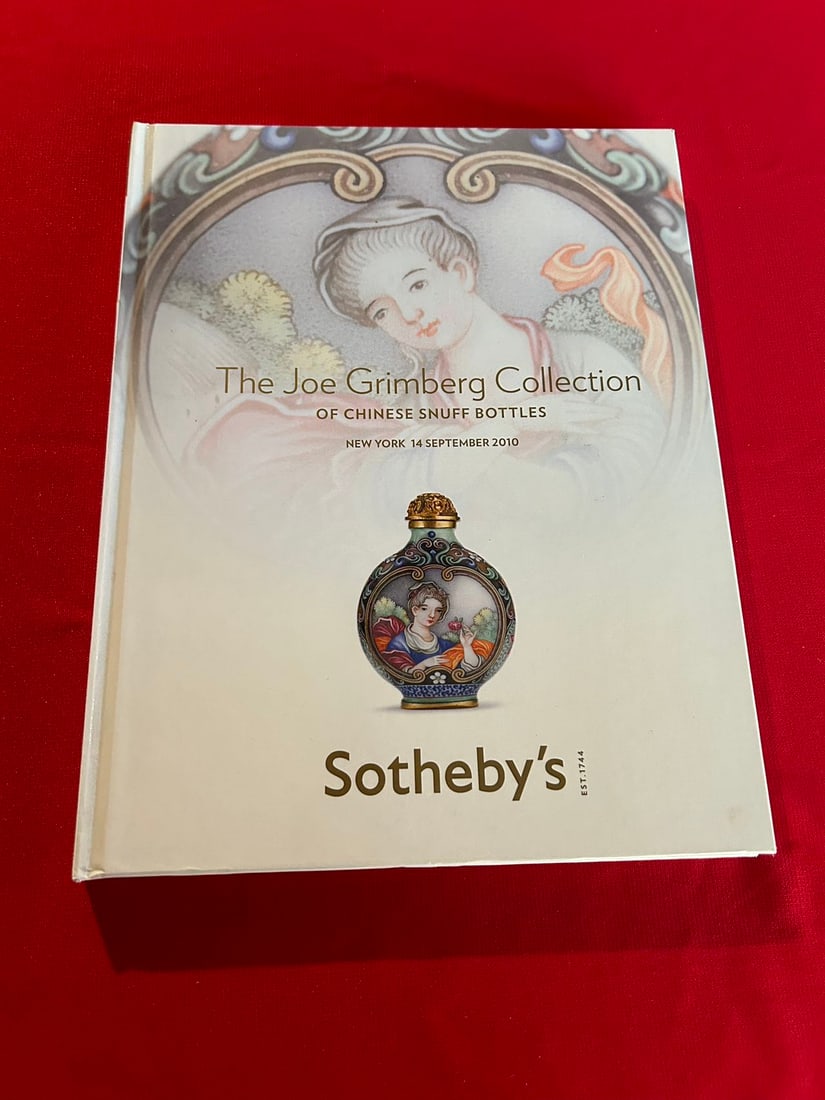 NY Sotheby's 2010 The Joe Grimberg Collection of Chinese Snuff Bottles: NY Sotheby's 2010 The Joe Grimberg Collection of Chinese Snuff Bottles , hard cover and good condition!