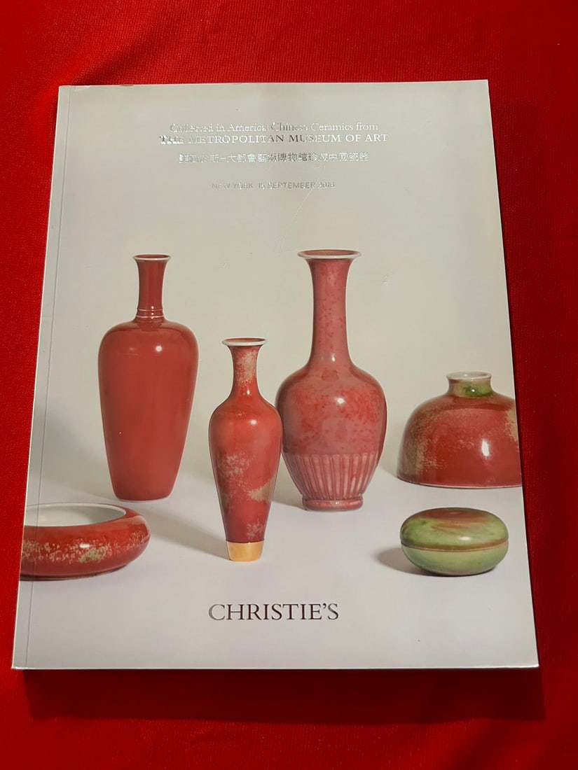 NY Christie's 2016 Chinese Ceramics From The Metropolitan Museum of Art: NY Christie's 2016 Chinese Ceramics From The Metropolitan Museum of Art , good condition!