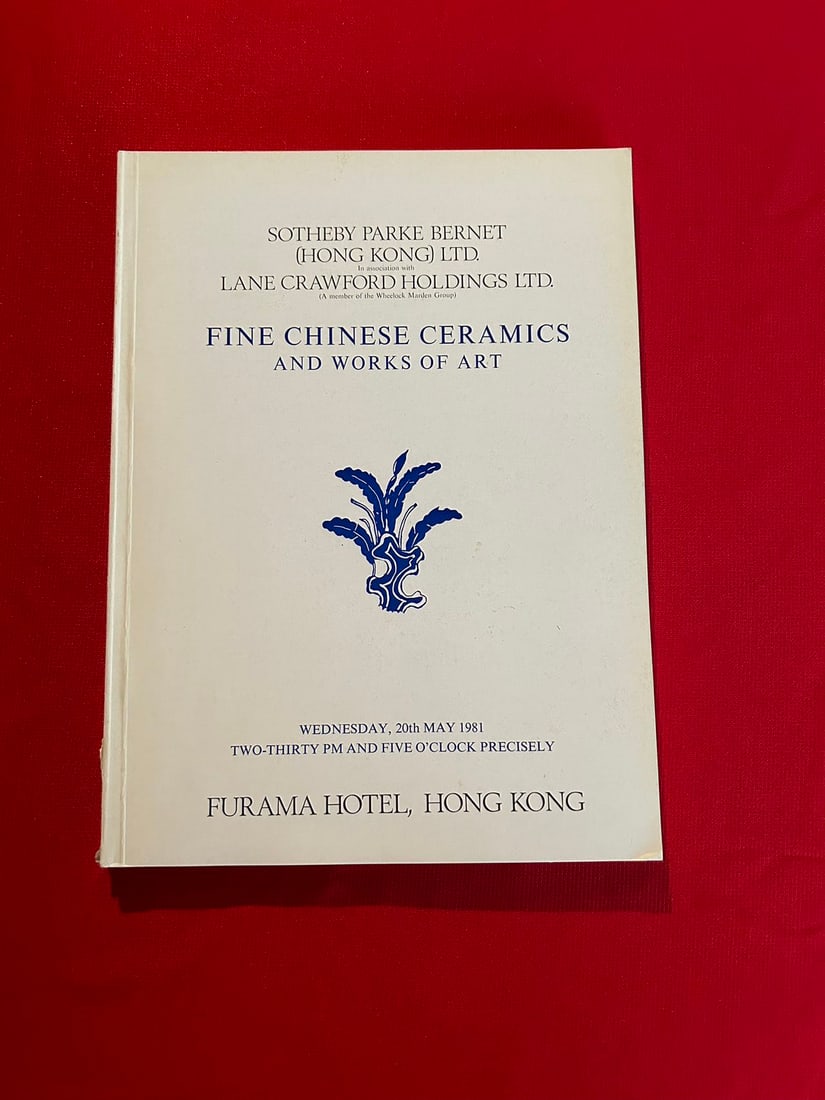 HK Sotheby's 1981 Fine Chinese Ceramics and Works of Art: HK Sotheby's 1981 Fine Chinese Ceramics and Works of Art , good condition!