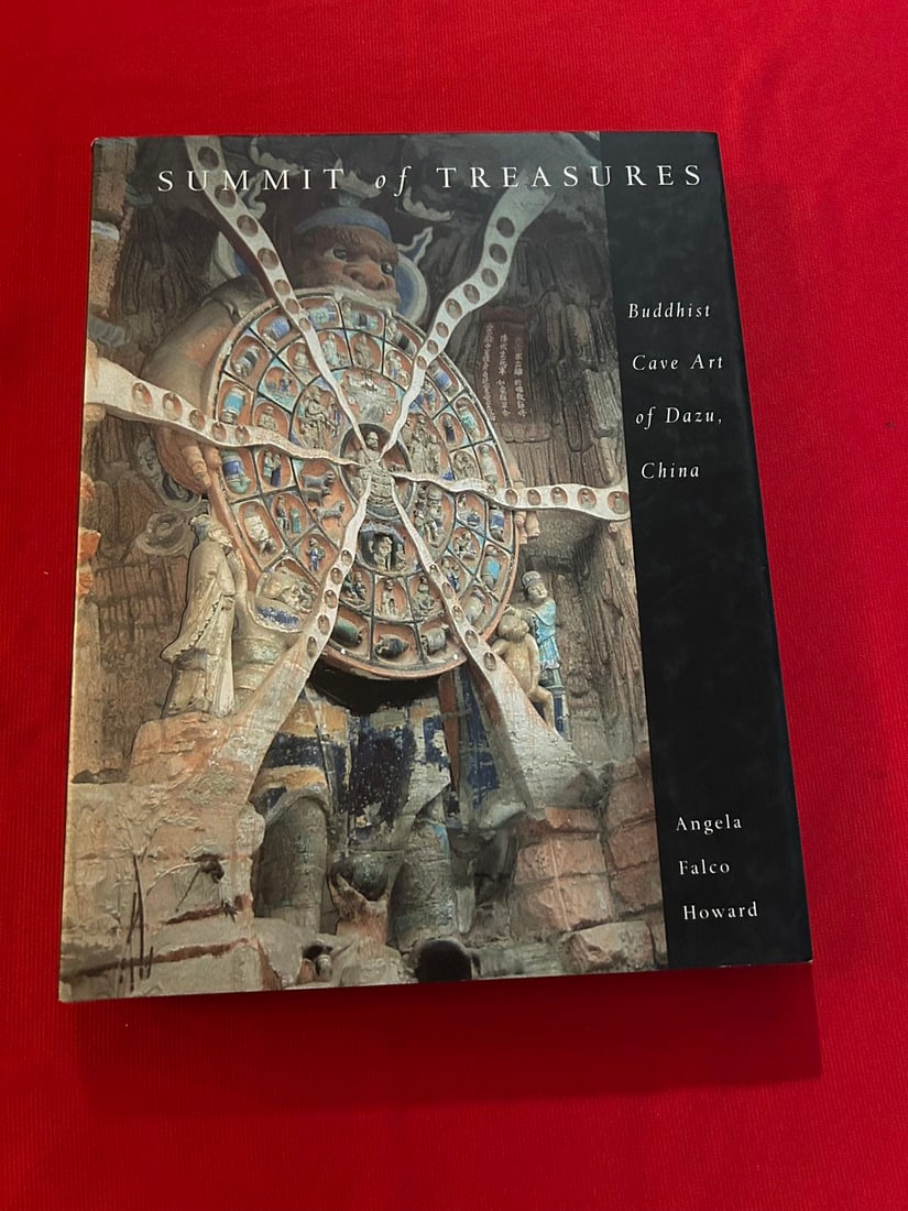 SUMMIT Of TREASURES Buddhist Cave Art of Dazu,China: SUMMIT Of TREASURES Buddhist Cave Art of Dazu,China , published in 2004 , hard cover and good condition!