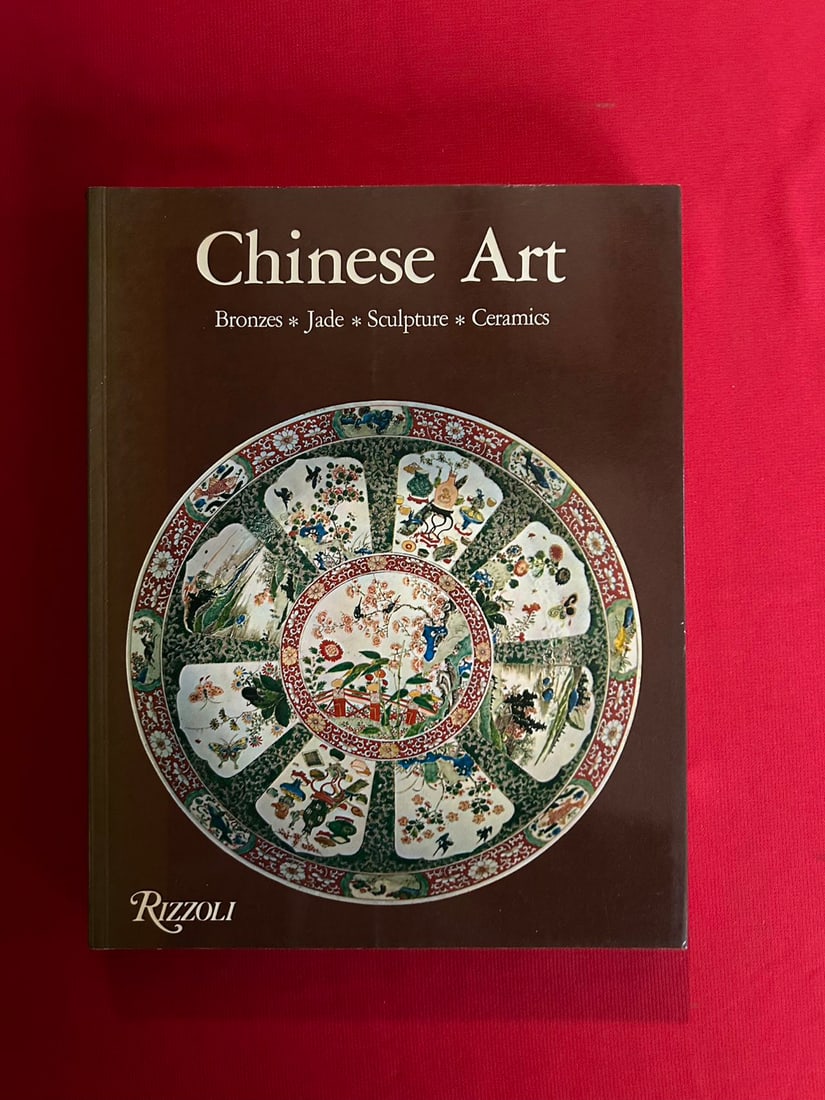 Chinese Art Bronzes * Jade * Sculpture * Ceramics: Chinese Art Bronzes * Jade * Sculpture * Ceramics , published in 1986, good condition!