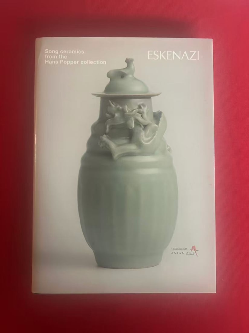 Famous Dealer Eskenazi 2005 Song Ceramics from the Hans Popper collection: Famous Dealer Eskenazi 2005 Song Ceramics from the Hans Popper collection, hard cover and good condition!