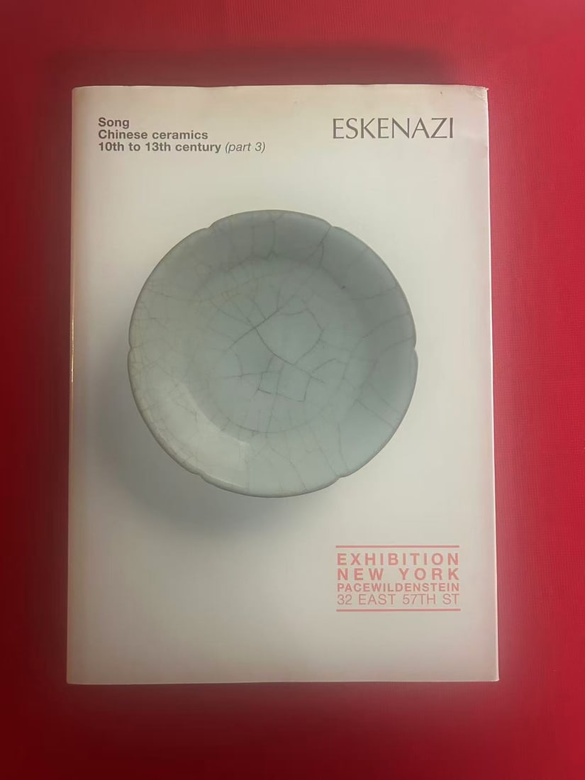 Famous Dealer Eskenazi 2007 Chinese Ceramics 10th to 13th century ( part 3): Famous Dealer Eskenazi 2007 Chinese Ceramics 10th to 13th century ( part 3) , hard cover and good condition!