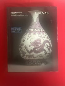 Famous Dealer Eskenazi 2010 Fiftieth Anniversary Exhibitions : 12 Chinese Masterworks