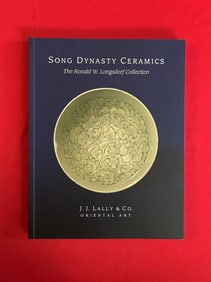 Famous Dealer J J Lally 2013 Song Dynasty Ceramics The Ronald W. Longsdorf Collection