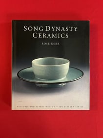 Song Dynasty Ceramics by Rose Kerr