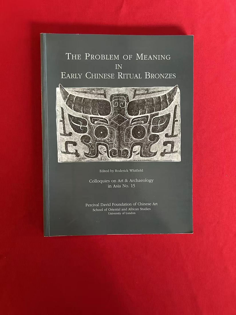 The Problem of Meaning in Early Chinese Ritual Bronzes: The Problem of Meaning in Early Chinese Ritual Bronzes , published in 1990 by Percival David Foundation of Chinese Art, very good condition!