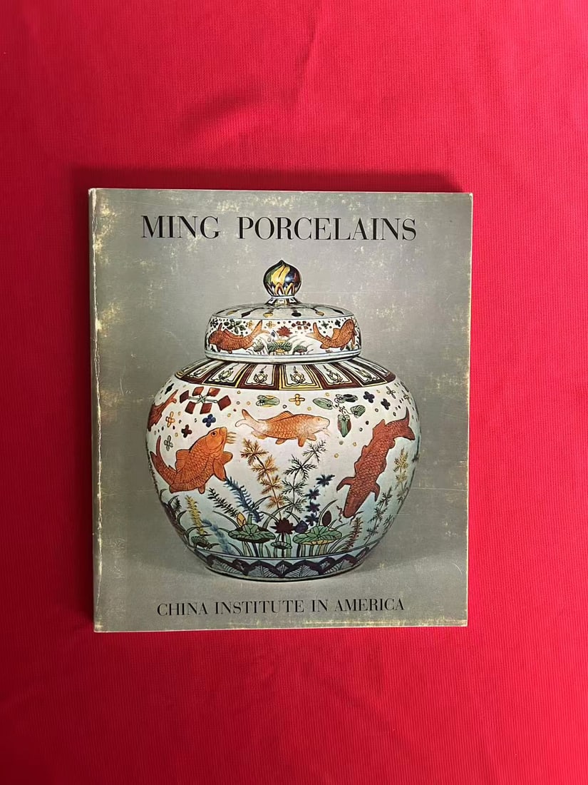 Ming Porcelain by China Institute in America: Ming Porcelain by China Institute in America , published in 1971, good condition!