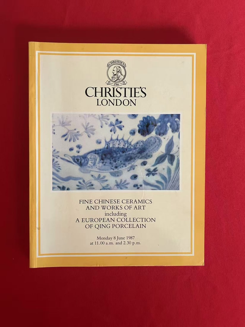 LD Christie's 1987 Fine  Chinese Ceramics and Works of Art  A European Collection of Qing Porcelain (1 of 3)