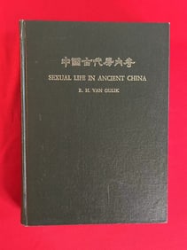 Sexual Life in Ancient China By R.H. VAN GULIK