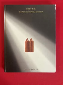 Robert Hall The Art of An Imperial Addiction