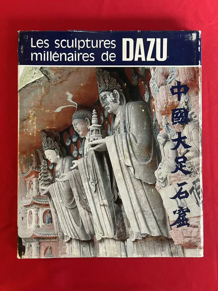 LES SCULPTURES MILLENAIRES DE DAZU: LES SCULPTURES MILLENAIRES DE DAZU , published in 1985 , hard cover and good condition!