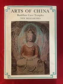 Arts of China Buddhist Cave Temples New Researches