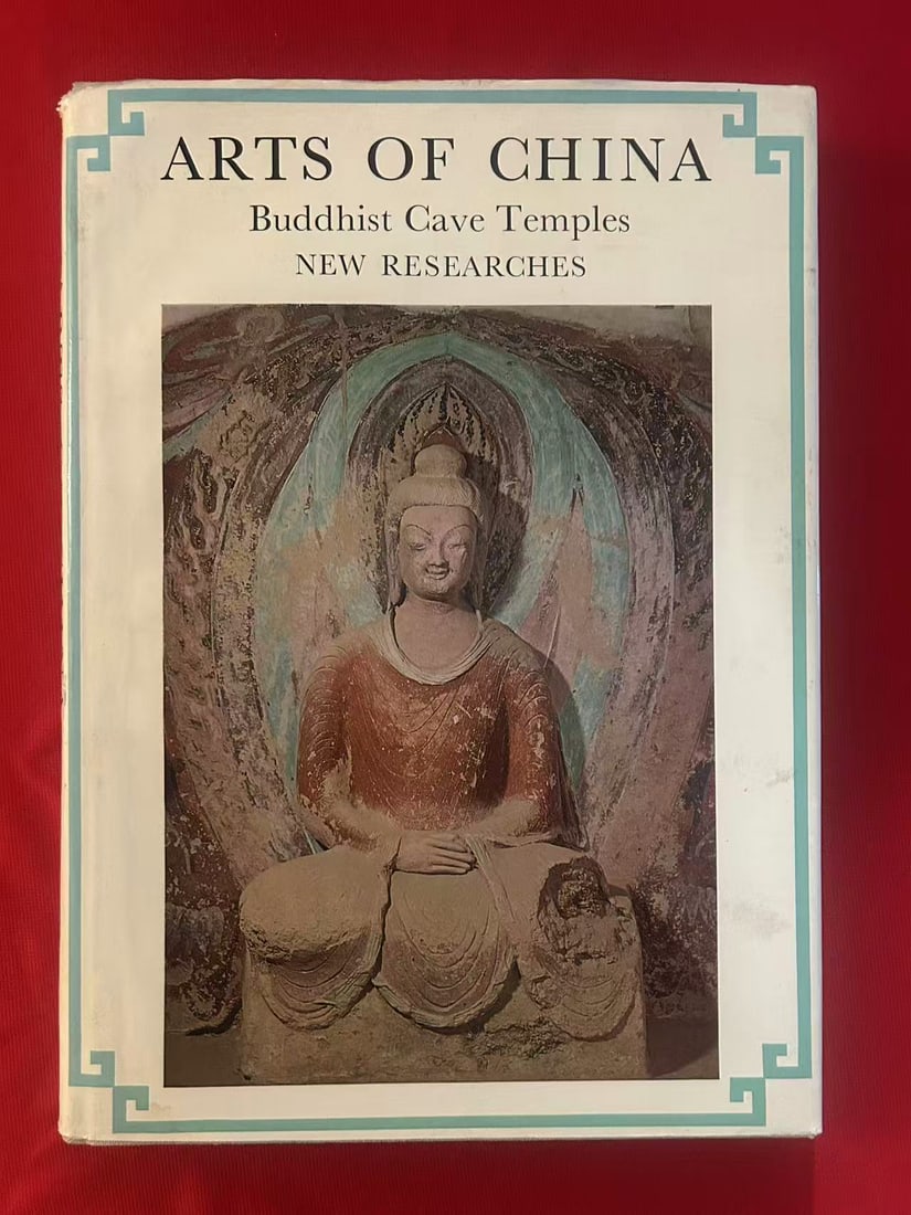 Arts of China Buddhist Cave Temples New Researches (1 of 3)
