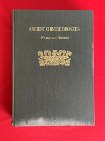 Ancient Chinese Bronzes by Willem Van Heusden