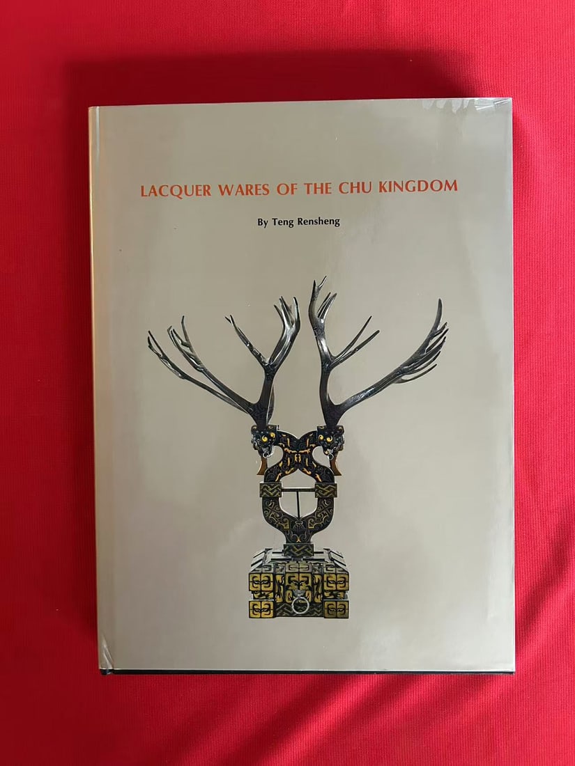 Lacquer Wares of the CHU Kingdom by Teng Rensheng: Lacquer Wares of the CHU Kingdom by Teng Rensheng , published in 1992, hard cover and very good condition!
