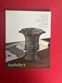 NY Sotheby's 2014 Archaic Bronzes and The WU DACHENG JI JIN TU Scroll