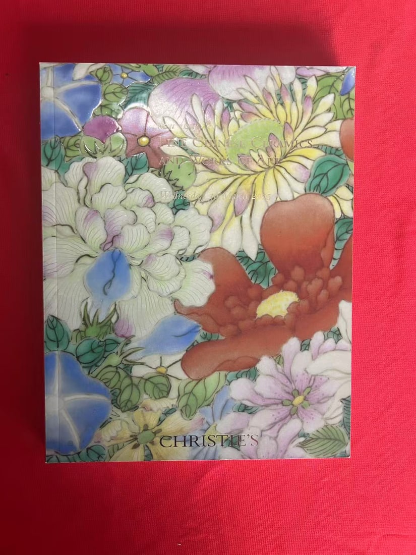 NY Christie's 2005 Fine Chinese Ceramics and Works of Art: NY Christie's 2005 Fine Chinese Ceramics and Works of Art , very good condition!