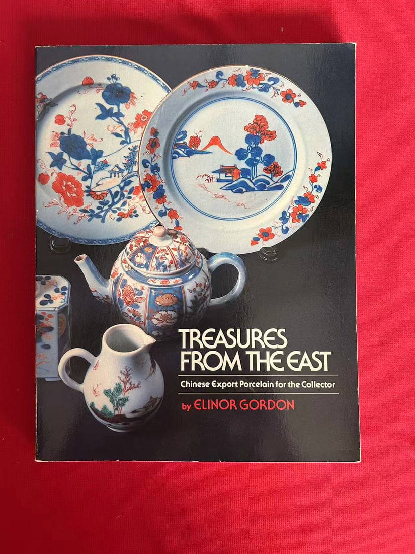 Chinese Export Porcelain for the Collector by Elinor Gordon