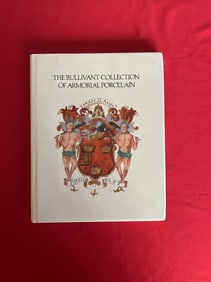 The Bullivant Collection of Armorial Porcelain