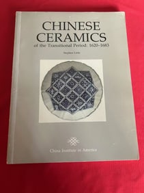 Chinese Ceramics of the Transitional Period : 1620- 1683