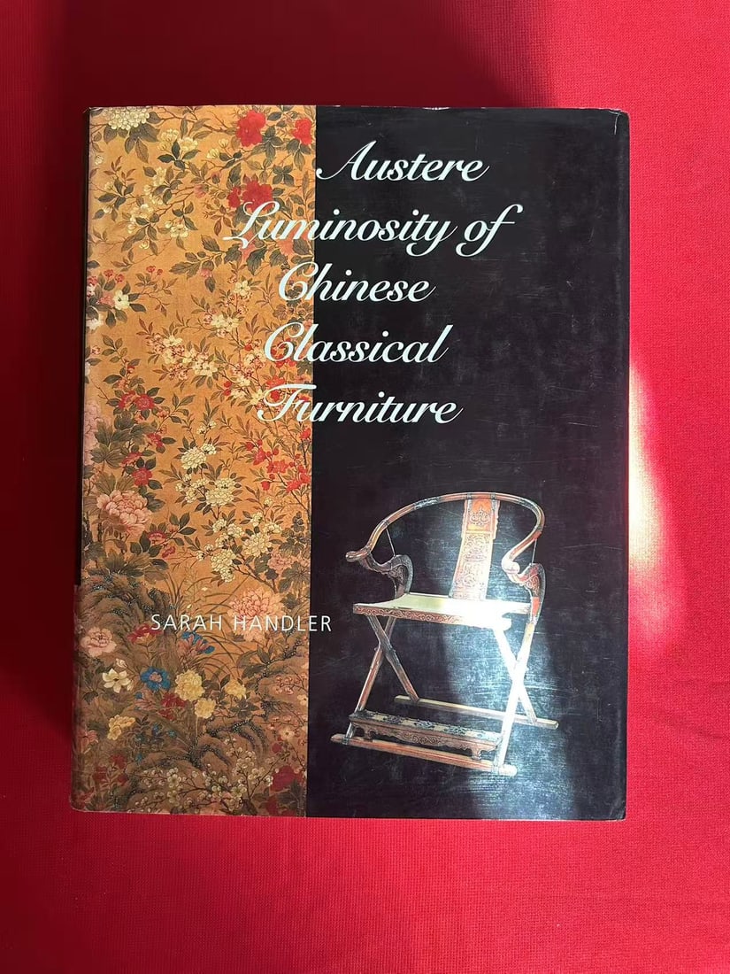 Austere Luminosity of Chinese Classical Furniture ( very heavy): Austere Luminosity of Chinese Classical Furniture ( very heavy) , published in 2001, hard cover and good condition!