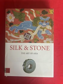 Silk & Stone The Art of Asia