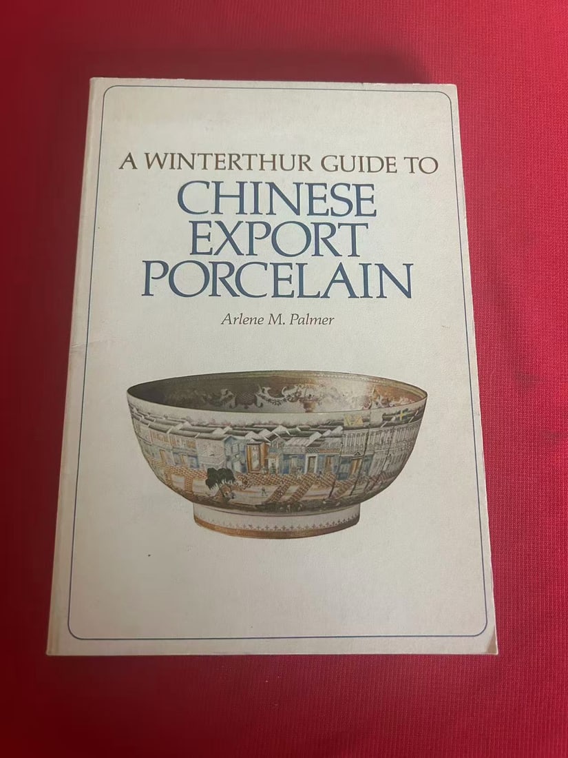 Chinese Export Porcelain by A.M. Palmer: Chinese Export Porcelain by A.M. Palmer , published in 1976, good condition!
