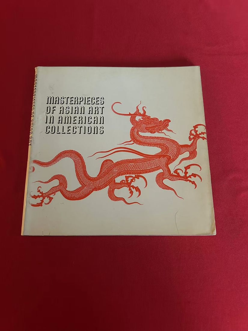 Masterpieces of Asian Art in American Collections: Masterpieces of Asian Art in American Collections , published in 1960, good condition!