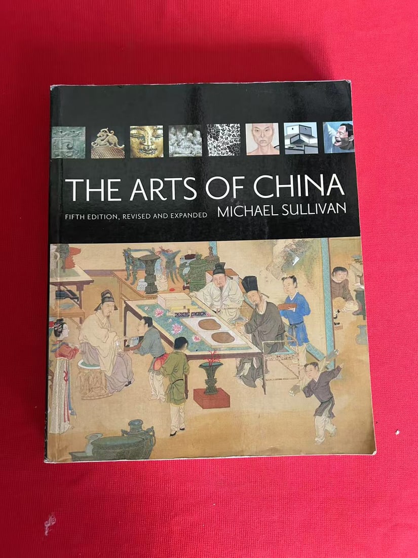 The Arts of China by Michael Sullivan: The Arts of China by Michael Sullivan , published in 2008, good condition!
