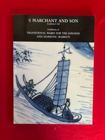 Famous Dealer S Marchant & Son 1989 Transitional Wares for The Japanese and Domestic Markets